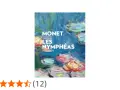 Couverture du livre "Monet, Les Nymphéas" présentant des œuvres d'art de Claude Monet, avec des nénuphars aux couleurs vives.
