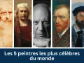 Portraits de cinq artistes peintres connus : Léonard de Vinci, Rembrandt, Picasso, Van Gogh et Monet.