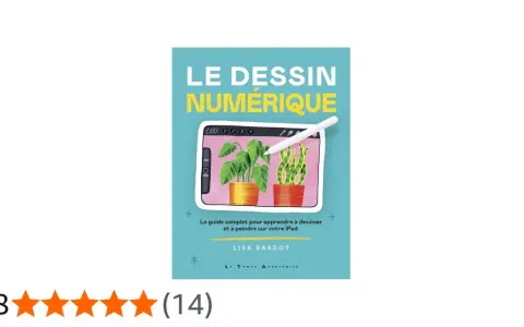 Couverture du livre "Le dessin numérique" montrant un iPad avec un dessin de plantes et un stylet. Idéal pour apprendre le dessin sur smartphone.